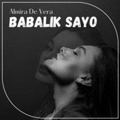 Babalik Sayo by Almira De Vera