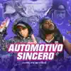 Automotivo Sincero - Single album lyrics, reviews, download