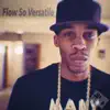 Flow So Versatile (feat. 808 Kartel) - Single album lyrics, reviews, download