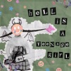 Hell Is A Teenage Girl - Single