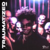 Traumatized (feat. Lil druzki) - Single