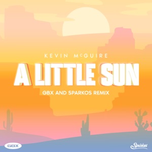 Kevin McGuire, GBX & Sparkos - A Little Sun (GBX & Sparkos Remix) - Line Dance Musik