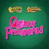 Quince Primaveras - Single album lyrics, reviews, download