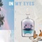 IN MY EYES (feat. Teezzy, KevN, YCEE & LCalvin) - LUXXY lyrics