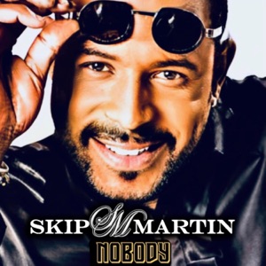 Skip Martin - Nobody - 排舞 音樂