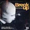 Break Up (feat. Beeztrap KOTM, Amg Armani, Rjz & Thomas the Great) - Single album lyrics, reviews, download