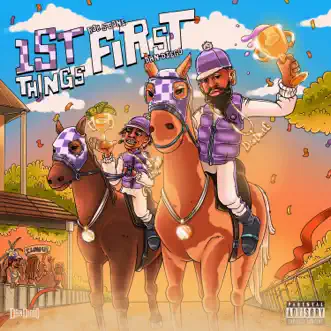 1st Things First (feat. Rob $tone) - Single by Dan Diego album reviews, ratings, credits