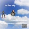 To the Sky! (feat. Kargo Van Dam) - 27REEVES lyrics