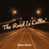 The Road Is Callin' - Single, 2023