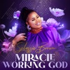 Miracle Working God - Single