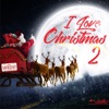 I Love Christmas 2