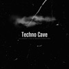 Techno Cave - Single