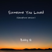 Someone You Loved (Saxophone Version) artwork