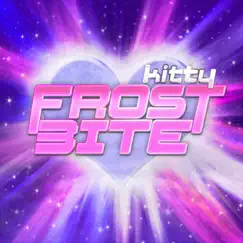 Frostbite (Deluxe) by Kitty album reviews, ratings, credits