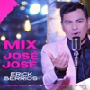 Mix José José: La Nave del Olvido / 40 y 20 / Lo Que No Fué No Será / El Triste - Single