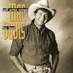 Will Write Songs For Food by Mac Davis album reviews, ratings, credits