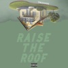 Raise the Roof - Single