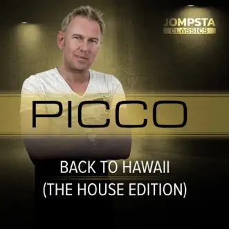 Back to Hawaii (The House-Edition) - EP by Picco album reviews, ratings, credits