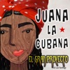 Juana La Cubana - Single