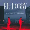 Stream & download EL LOBBY