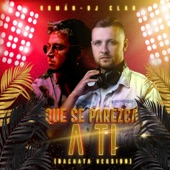 Que Se Parezca A Ti (feat. Román) [Bachata Version] artwork