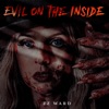 Evil on the Inside - Single