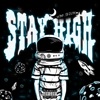 STAY HIGH - Single