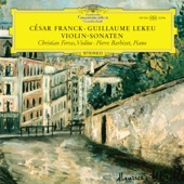 Franck & Lekeu: Violin Sonatas (Christian Ferras Edition, Vol. 12) artwork