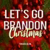 Let's Go Brandon Christmas song lyrics