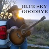 Blue Sky Goodbye - Single