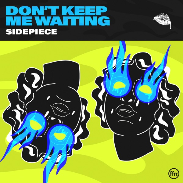 Don't Keep Me Waiting by Sidepiece on Energy FM