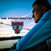 Mi Propósito - Single