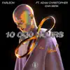 10,000 Hours (feat. Adam Christopher) - Single album lyrics, reviews, download