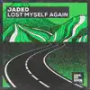 Stream & download Lost Myself Again - Single