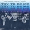 Try To Be Me - Single