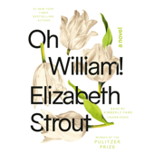 Oh William!: A Novel (Unabridged) - Elizabeth Strout Cover Art
