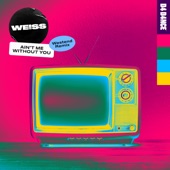 Ain't Me Without You (Westend Extended Remix) artwork
