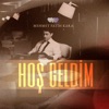 Hoş Geldim - Single