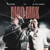 Mad Max (feat. Lil Zay Osama) - Single album lyrics, reviews, download