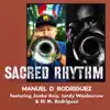 Sacred Rhythm (feat. Joabe Reis, Eli M. Rodriguez & Jordy Waelauruw) - Single album lyrics, reviews, download