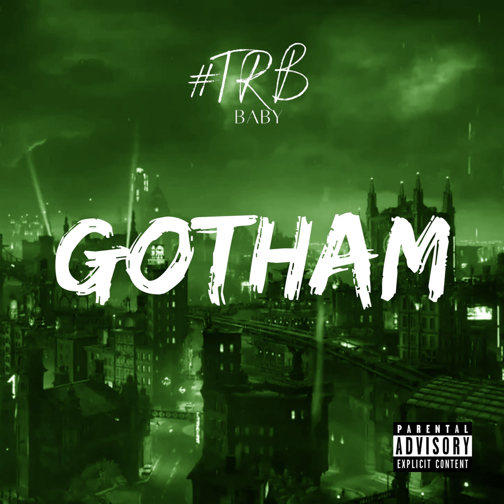 Gotham by Tight Road Baby