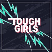 The Corey Hotline - Tough Girls