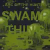 Swamp Thing EP album lyrics, reviews, download