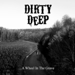 Dirty Deep - Inside Looking Out (feat. Jim Jones)