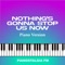 Nothing's Gonna Stop Us Now - Pianostalgia FM lyrics