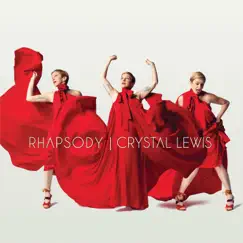 Rhapsody by Crystal Lewis album reviews, ratings, credits
