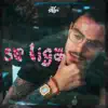 Se Liga - Single album lyrics, reviews, download