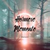Hermoso Momento - Single