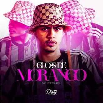 Gloss de Morango - Single by Mc Pedrin Rh, Dj Kik Prod & Doug Hits album reviews, ratings, credits