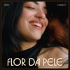 Flor da Pele - Single